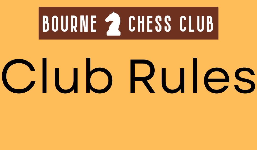 Bourne Chess Club Rules