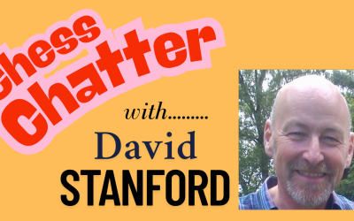 Chess Chatter with David Stanford