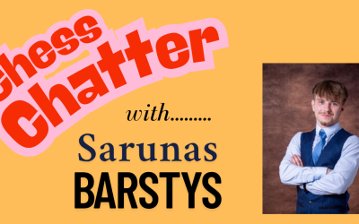 Chess Chatter with Sarunas Barstys